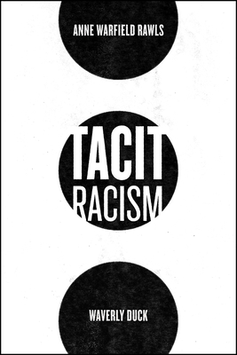 Coperta cărții 'Tacit Racism - Anne Warfield Rawls'