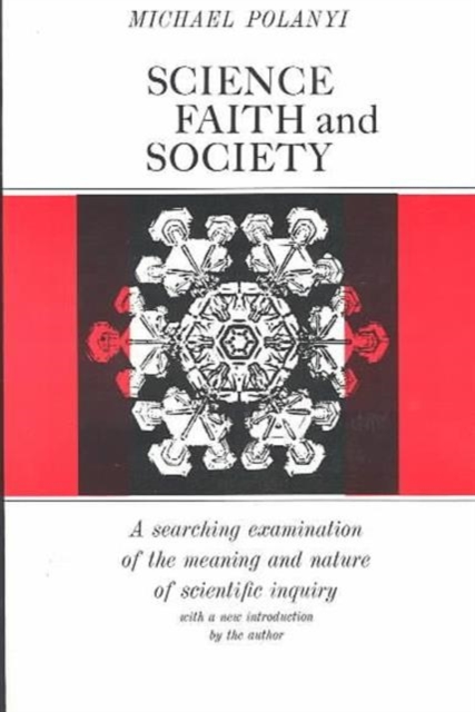 Science, Faith and Society - Michael Polanyi