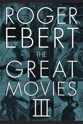 The Great Movies III - Roger Ebert