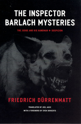The Inspector Barlach Mysteries: The Judge and His Hangman and Suspicion - Friedrich D�rrenmatt