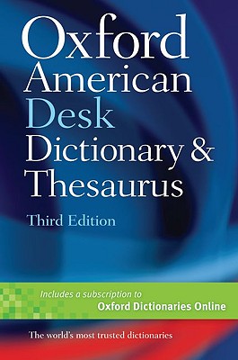 Oxford American Desk Dictionary and Thesaurus - Oxford University Press