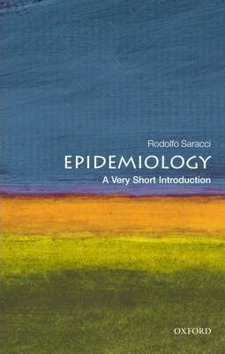 Epidemiology: A Very Short Introduction - Rodolfo Saracci