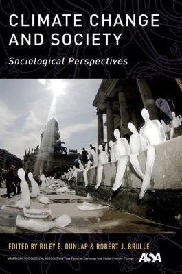 Climate Change and Society: Sociological Perspectives - Riley E. Dunlap