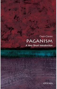 Paganism: A Very Short Introduction - Owen Davies