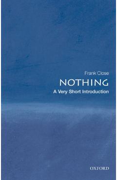 Nothing: A Very Short Introduction - Frank Close