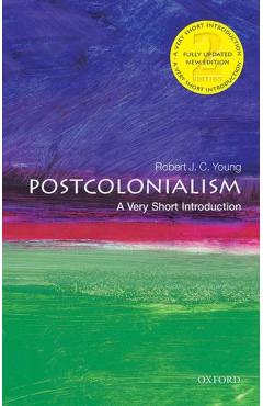 Postcolonialism: A Very Short Introduction - Robert J. C. Young
