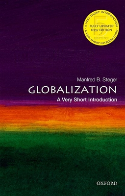Globalization: A Very Short Introduction - Manfred B. Steger