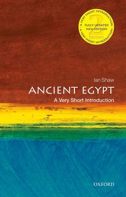 Ancient Egypt: A Very Short Introduction, 2nd Edition - Ian Shaw