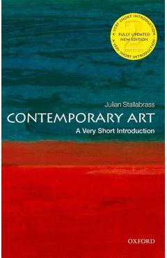 Contemporary Art: A Very Short Introduction - Julian Stallabrass