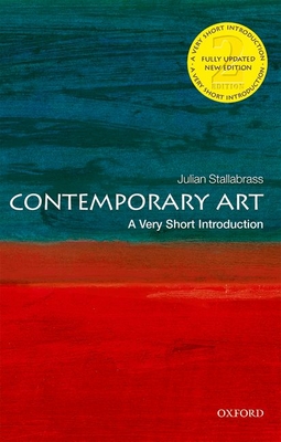 Contemporary Art: A Very Short Introduction - Julian Stallabrass