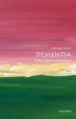 Dementia: A Very Short Introduction - Kathleen Taylor