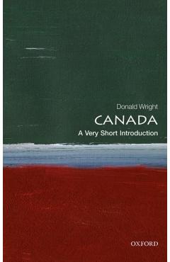 Canada: A Very Short Introduction - Donald Wright