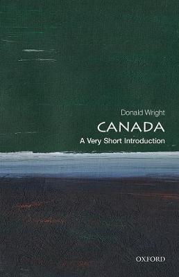 Canada: A Very Short Introduction - Donald Wright