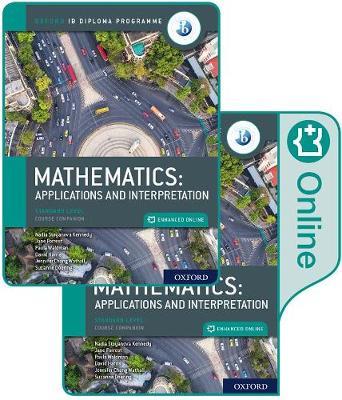 Oxford Ib Diploma Programme Ib Mathematics: Applications and Interpretation, Standard Level, Print and Enhanced Online Course Book Pack - Jane Forrest
