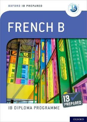 Ib French B: Skills and Practice - 