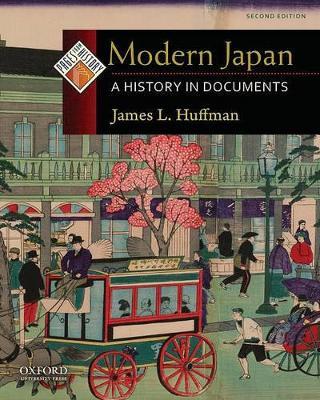 Modern Japan: A History in Documents - James L. Huffman