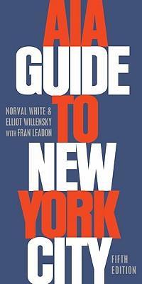 AIA Guide to New York City - Norval White