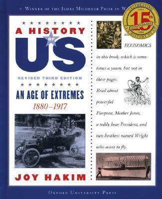 A History of Us: An Age of Extremes: 1880-1917 a History of Us Book Eight - Joy Hakim