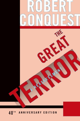 The Great Terror: A Reassessment - Robert Conquest