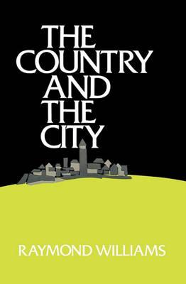 The Country and the City - Raymond Williams