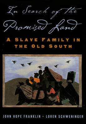 In Search of the Promised Land: A Slave Family in the Old South - John Hope Franklin