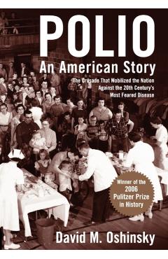 Polio: An American Story - David M. Oshinsky