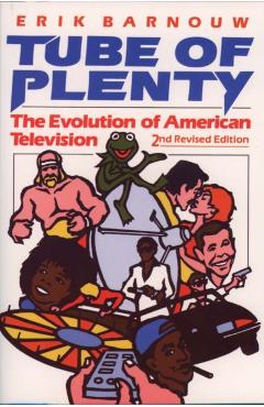 Poza produsului Tube of Plenty: The Evolution of American Television, 2nd Edition - Erik Barnouw