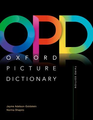 Oxford Picture Dictionary Third Edition: Monolingual Dictionary - Jayme Adelson-goldstein