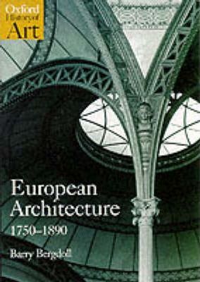 European Architecture 1750-1890 - Barry Bergdoll