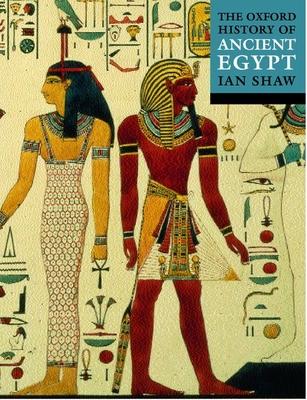 The Oxford Illustrated History of Ancient Egypt - Ian Shaw