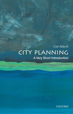 City Planning: A Very Short Introduction - Carl Abbott