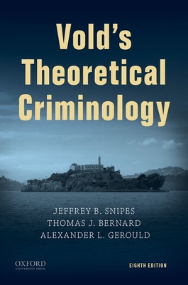 Vold's Theoretical Criminology - Jeffrey B. Snipes