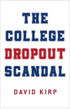 Poza produsului The College Dropout Scandal - David Kirp