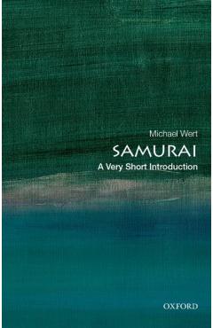 Samurai: A Very Short Introduction - Michael Wert