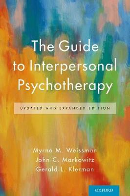 The Guide to Interpersonal Psychotherapy: Updated and Expanded Edition - Myrna M. Weissman