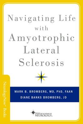 Navigating Life with Amyotrophic Lateral Sclerosis - Mark B. Bromberg