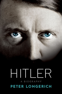 Hitler: A Biography - Peter Longerich