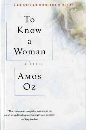 Coperta cărții 'To Know a Woman - Amos Oz'