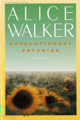 Revolutionary Petunias - Alice Walker