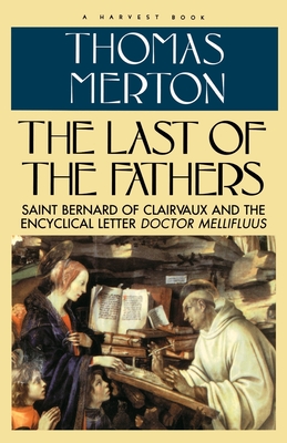 Last of the Fathers - Thomas Merton