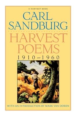 Harvest Poems: 1910-1960 - Carl Sandburg