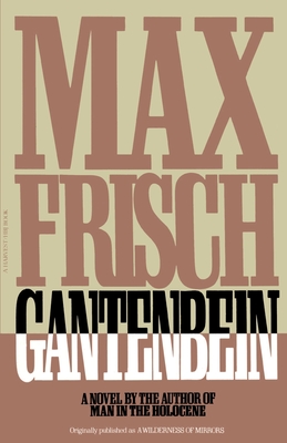 Gantenbein - Max Frisch