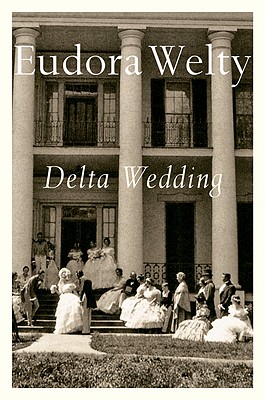 Delta Wedding - Eudora Welty