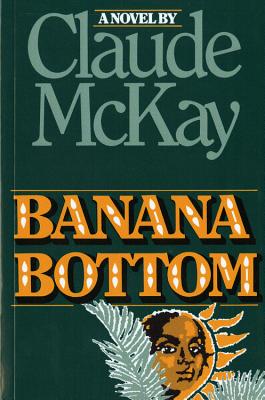 Banana Bottom - Claude Mckay
