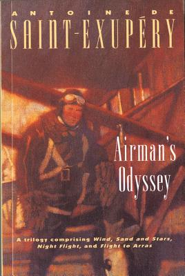 Airman's Odyssey - Antoine De Saint-exup�ry