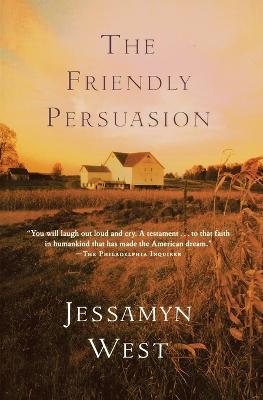 The Friendly Persuasion - Jessamyn West