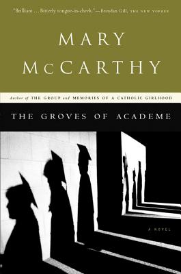 The Groves of Academe - Mary Mccarthy