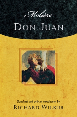 Moliere's Don Juan: Comedy in Five Acts, 1665 - Moli�re