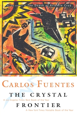 The Crystal Frontier - Carlos Fuentes