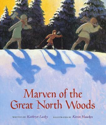 Marven of the Great North Woods - Kathryn Lasky